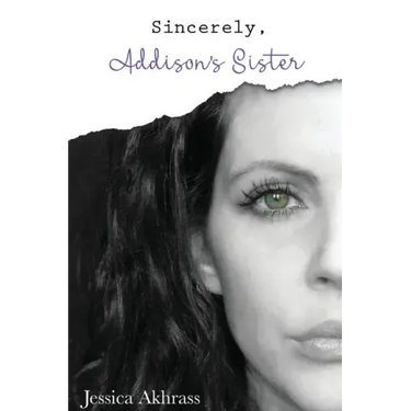 Sincerely, Addison's Sister