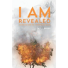 I Am Revealed: Knowing God on a First-Name Basis