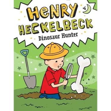 Henry Heckelbeck Dinosaur Hunter