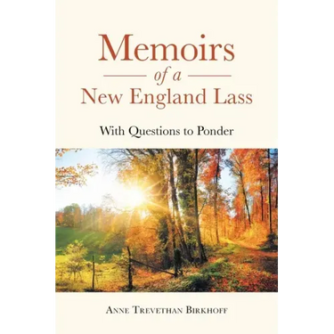 Memoirs of a New England Lass: With Questions to Ponder