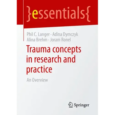 Trauma Concepts in Research and Practice: An Overview