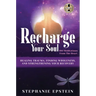 RECHARGE YOUR SOUL - 100 Meditations From the Heart