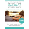 Saving Your Marriage Before It Starts: Seven Questions to Ask Before -- And After -- You Marry