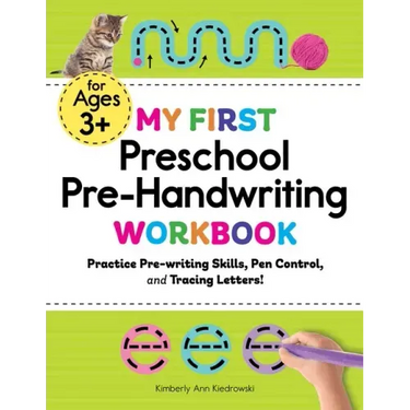My First Preschool Pre-Handwriting Workbook: Practice Pre-Writing Skills, Pen Control, and Tracing Letters!