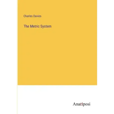 The Metric System