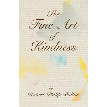 The Fine Art of Kindness
