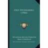 Old Heidelberg (1904)