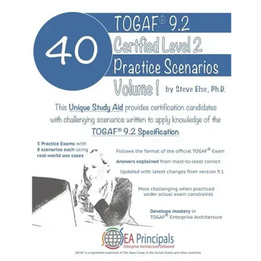 Togaf 9.2 Certified Level 2 40 Practice Scenarios Volume 1