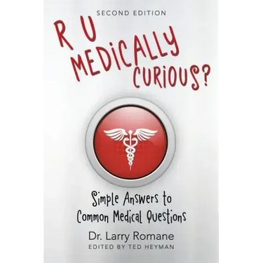 R U Medically Curious?: Simple Answers to Common Medical Questions