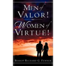 Men of Valor! Women of Virtue!