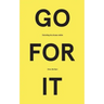 Go for It: Unlocking the Dreams Within