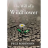 The Will of a Wildflower