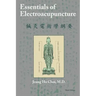 Essentials of Electroacupuncture Third Edition