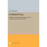 A Muted Fury: Populists, Progressives, and Labor Unions Confront the Courts, 1890-1937