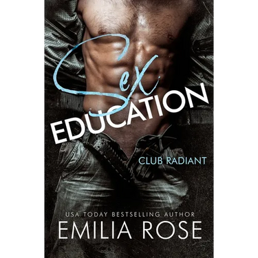 Sex Education: A Spicy BDSM Club Romance