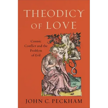 Theodicy of Love: Cosmic Conflict and the Problem of Evil