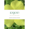 Enjoy: How to Create a Positive Narrative