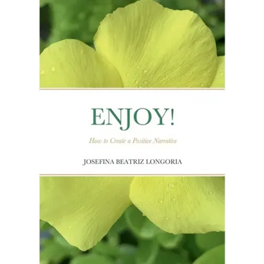 Enjoy: How to Create a Positive Narrative