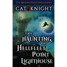 The Haunting of Hellfleet Point Lighthouse