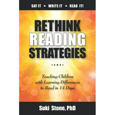 Rethink Reading Strategies: Teaching Children with Learning Differences to Read in 14 Days