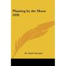 Planting by the Moon 1939