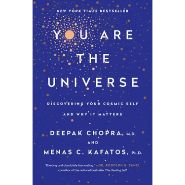 You Are the Universe: Discovering Your Cosmic Self and Why It Matters
