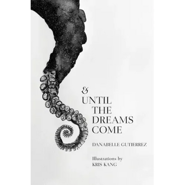 & Until the Dreams Come