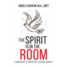 The Spirit is In The Room: Christianity and Creativity in EMDR Therapy