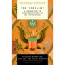 The Federalist: A Commentary on the Constitution of the United States