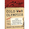 Cold War Olympics: A New Battlefront in Psychological Warfare, 1948-1956