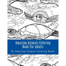 Amazing Animals Coloring Book for Adults: Relax and Relieve Stress with This Magical Adult Animal Coloring Book