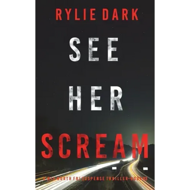 See Her Scream (A Mia North FBI Suspense Thriller-Book Three)