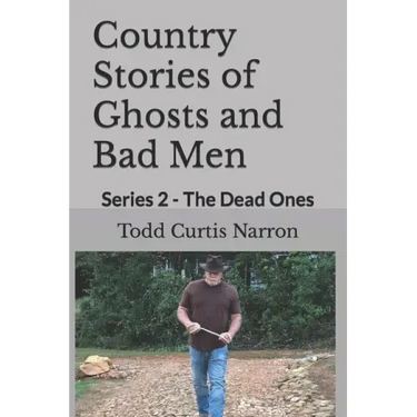 Country Stories of Ghosts and Bad Men: Series 2 - The Dead Ones