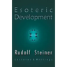Esoteric Development: Lectures and Writings