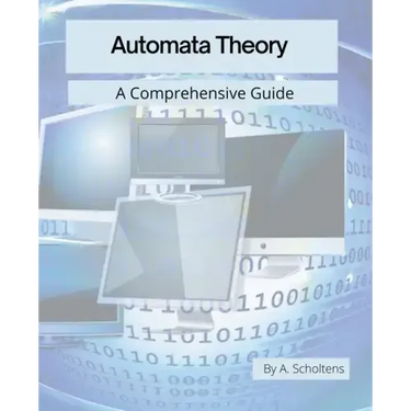 Automata Theory: A Comprehensive Guide
