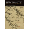 Lenape Country: Delaware Valley Society Before William Penn