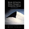 Bear Attacks, Dog Teams and a Sinking Boat: And other Life Lessons