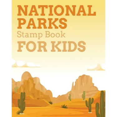 National Parks Stamp Book For Kids: Outdoor Adventure Travel Journal Passport Stamps Log Activity Book