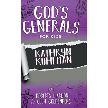 God's Generals For Kids-Volume 1: Kathryn Kuhlman