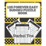 125 Forever Easy Sudoko Puzzle Book