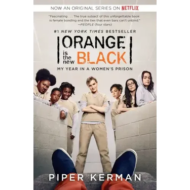 Orange Is the New Black (Movie Tie-In Edition): My Year in a Women's Prison