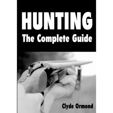 Hunting The Complete Guide