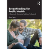 Breastfeeding for Public Health: A Resource for Community Healthcare Professionals