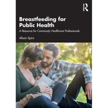 Breastfeeding for Public Health: A Resource for Community Healthcare Professionals