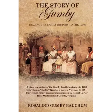 The Story of Gumby; Tracing the Family History to the 1700's