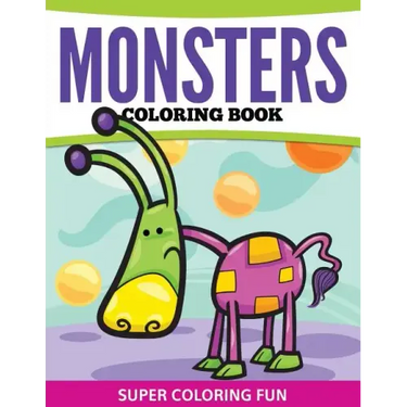 Monsters Coloring Book: Super Coloring Fun