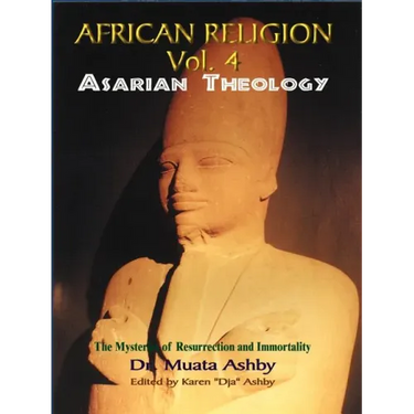 African Religion Volume 4: Asarian Theology