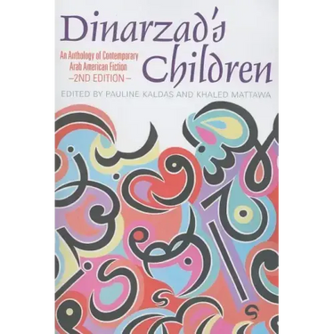 Dinarzad's Children: An Anthology of Contemporary Arab American Fiction