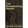 The Disappearing Names