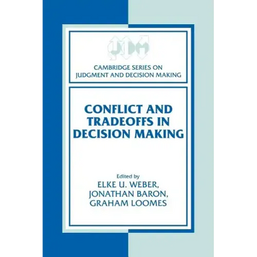 Conflict and Tradeoffs in Decision Making
